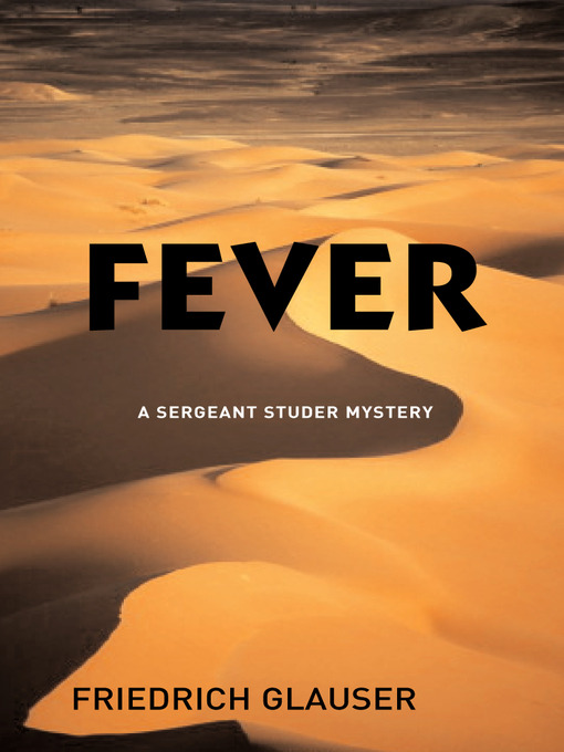 Title details for Fever by Friedrich Glauser - Available